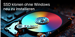 SSD klonen ohne Windows neu zu installieren: So wechseln Sie sicher von HDD oder alter SSD auf eine größere SSD