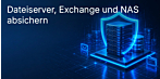 Dateiserver, Exchange und NAS absichern: welche Serverlizenz Sie wirklich brauchen und was oft vergessen wird