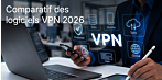 Comparatif des logiciels VPN 2026 : NordVPN, Bitdefender, Norton et autres pour Windows 10 et 11