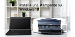 Installa una stampante su Windows 10 