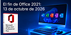 El soporte oficial de Microsoft Office 2021 finaliza el 13 de octubre de 2026