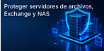 Protección de servidores de archivos, Exchange y NAS: qué licencia de servidor necesitas realmente y qué aspectos suelen pasarse por alto