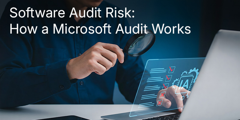 Software Audit Risk: How a Microsoft Audit Works and Why Keys Express Has Your Back