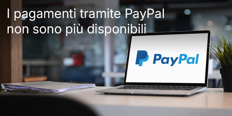 I pagamenti tramite PayPal non sono più disponibili – Una panoramica delle alternative a vostra disposizione