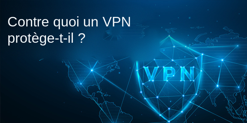 Contre quoi un VPN protège-t-il — et contre quoi ne protège-t-il pas ? Démystifier les idées reçues les plus courantes