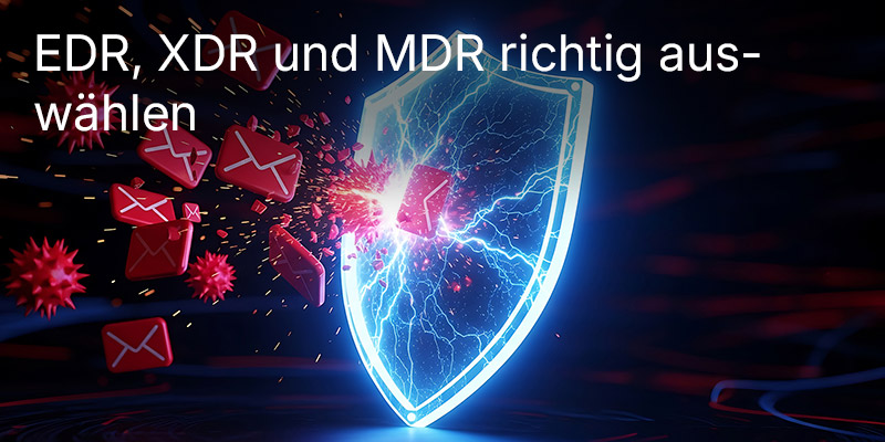 Welche Stufe braucht Ihr Unternehmen? EDR, XDR und MDR richtig auswählen — mit Vergleichstabelle und Kaufkriterien für KMU